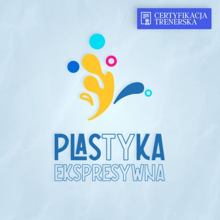 Szkolenie - Plastyka Ekspresywna®